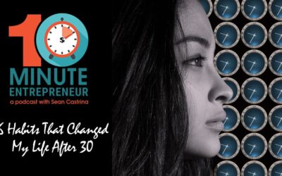 Ep 335: 6 Habits That Changed My Life After 30