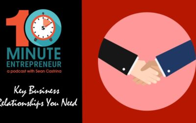 Ep 333: Key Business Relationships You Need