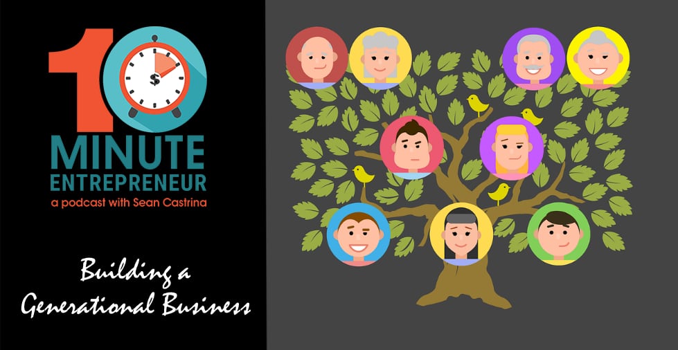 Ep 393: Building a Generational Business